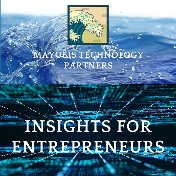 Mayo615's Insights for Entrepreneurs Podcast Artwork Image