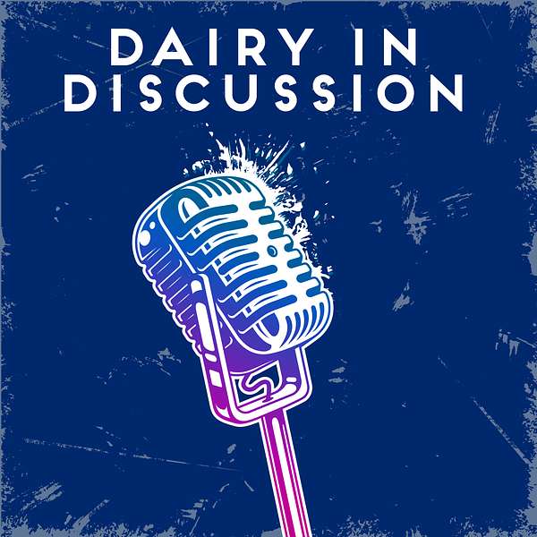 Dairy in Discussion Podcast Artwork Image