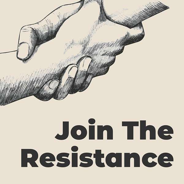 Join the Resistance Podcast Podcast Artwork Image