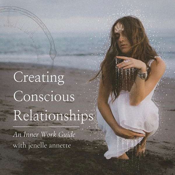 Creating Conscious Relationships Podcast Artwork Image