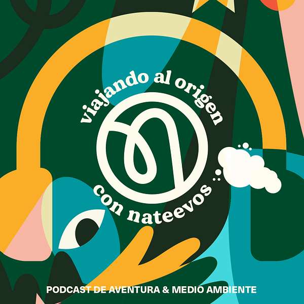 Viajando al Origen con Nateevos Podcast Artwork Image