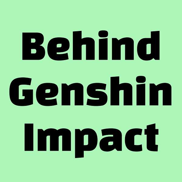 原来你也玩原神|Behind Genshin Impact Podcast Artwork Image