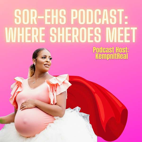 SOR-EHS Podcast: Where SHEroes Meet  Podcast Artwork Image