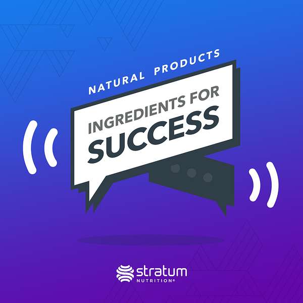 Natural Health Products: Ingredients for Success Podcast Artwork Image