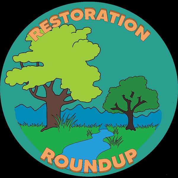 Restoration Roundup Podcast Artwork Image