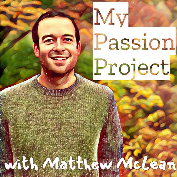 My Passion Project Podcast Artwork Image