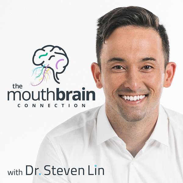 The Mouth Brain Connection  Podcast Artwork Image