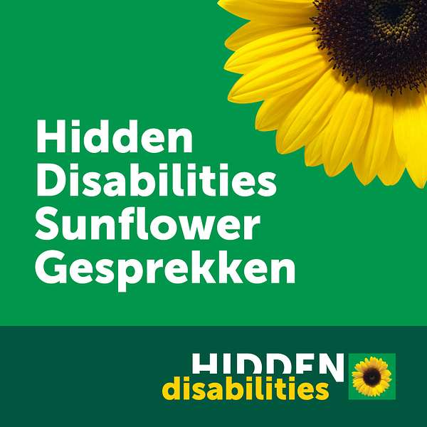 Hidden Disabilities Sunflower Gesprekken Podcast Artwork Image