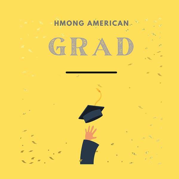 Hmong American Grad Podcast Artwork Image