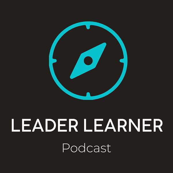 The Leader Learner Podcast Podcast Artwork Image