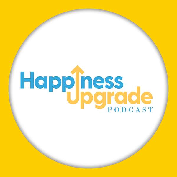 Happiness Upgrade Podcast Podcast Artwork Image