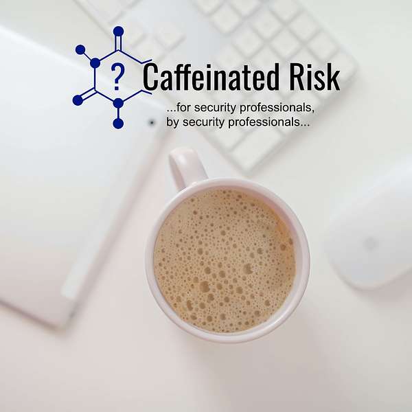 Caffeinated Risk Podcast Artwork Image
