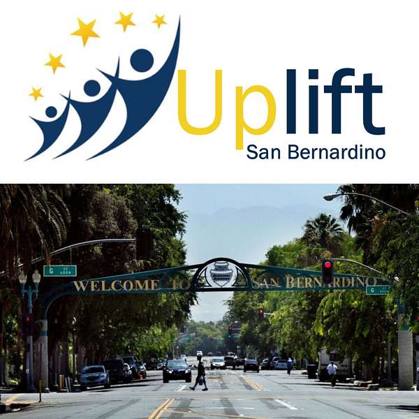 Uplift San Bernardino Radio Show Podcast Artwork Image