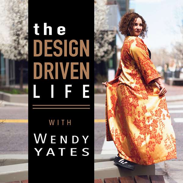 the Design Driven Life Podcast Artwork Image