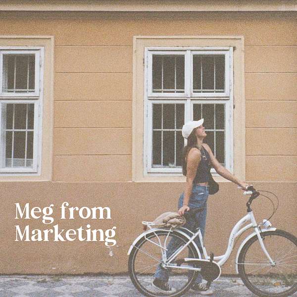 Meg From Marketing Podcast Artwork Image