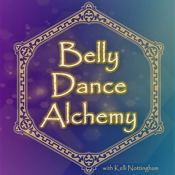 Belly Dance Alchemy Podcast Artwork Image