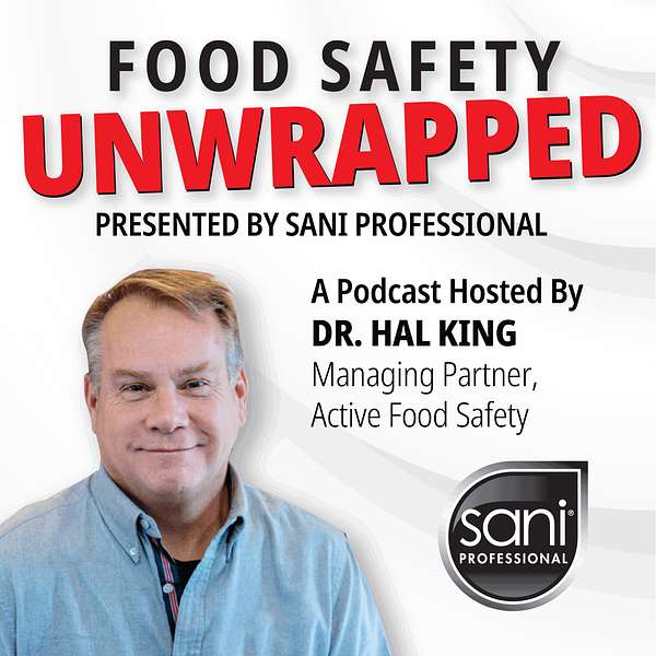 Food Safety Unwrapped Presented by Sani Professional Podcast Artwork Image