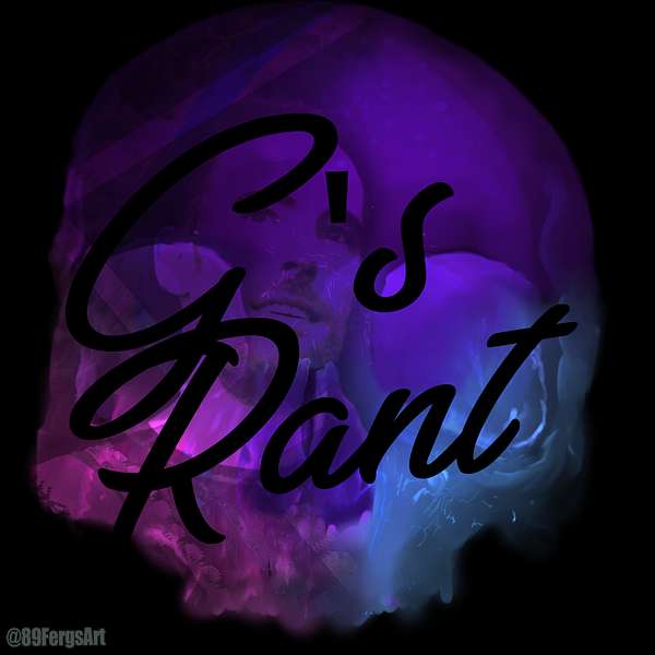 G's Rant Podcast Artwork Image