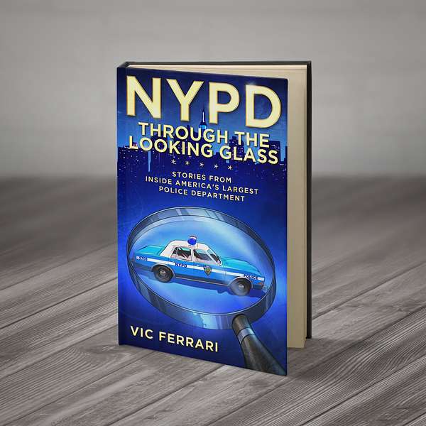 NYPD Through The Looking Glass Podcast Artwork Image