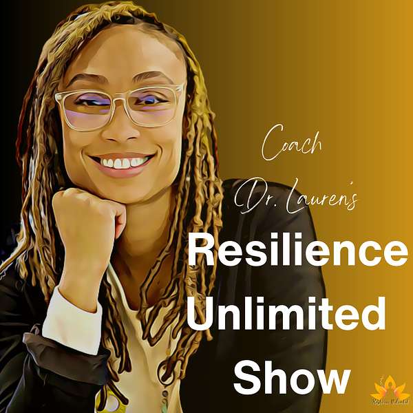 The Resilience Unlimited Show Podcast Artwork Image