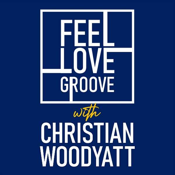 Feel Love Groove Podcast Artwork Image