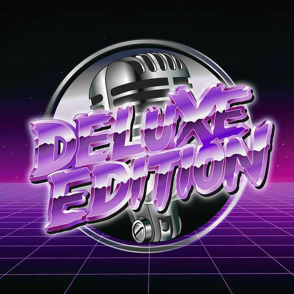 Deluxe Edition with Casey & Ray  Podcast Artwork Image