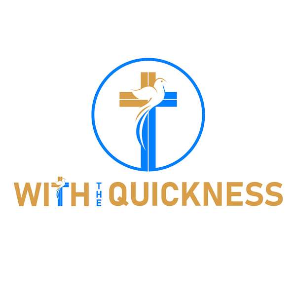 With The Quickness Podcast Podcast Artwork Image