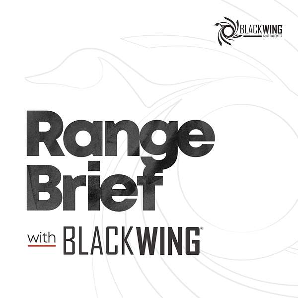 The Range Brief with Black Wing  Podcast Artwork Image