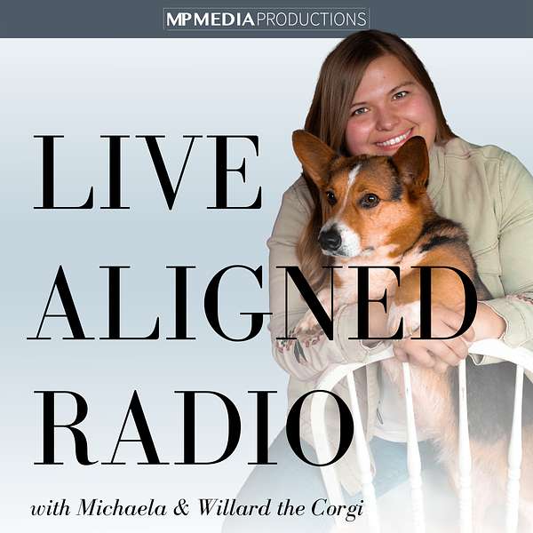 Live Aligned Radio with Michaela Paluck & Willard the Corgi Podcast Artwork Image
