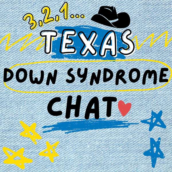 Texas Down Syndrome Chat Podcast Artwork Image