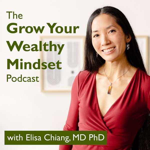 The Grow Your Wealthy Mindset Podcast Podcast Artwork Image