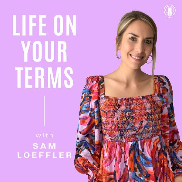 Life On Your Terms Podcast Artwork Image