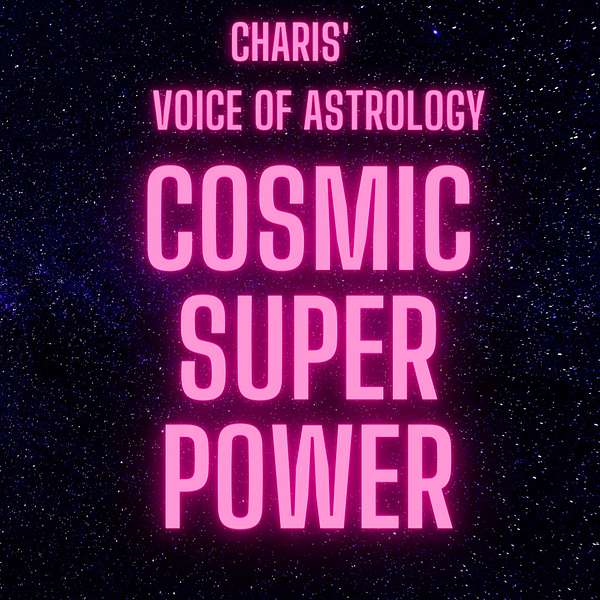 Voice of Astrology - Your Cosmic Super Power! Podcast Artwork Image