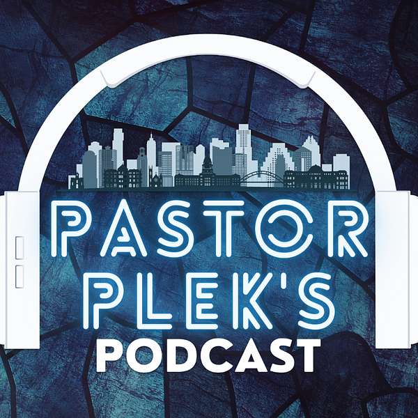 Pastor Plek's Podcast Podcast Artwork Image