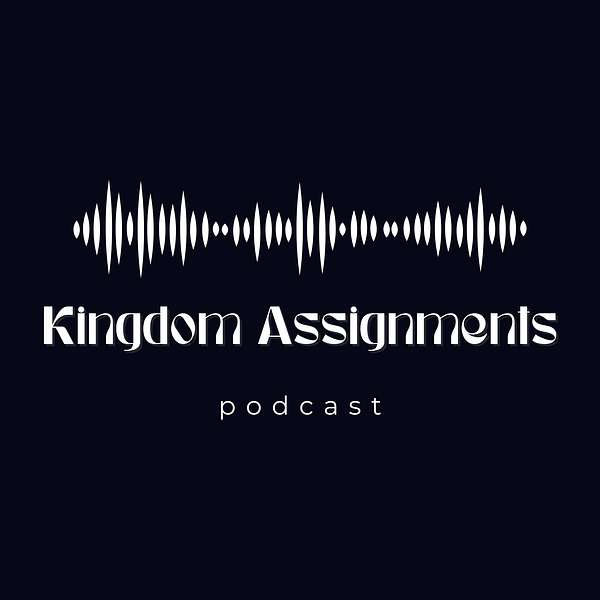 Kingdom Assignments Podcast Artwork Image