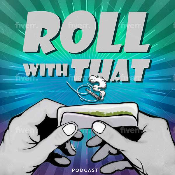 Roll With That Podcast Podcast Artwork Image