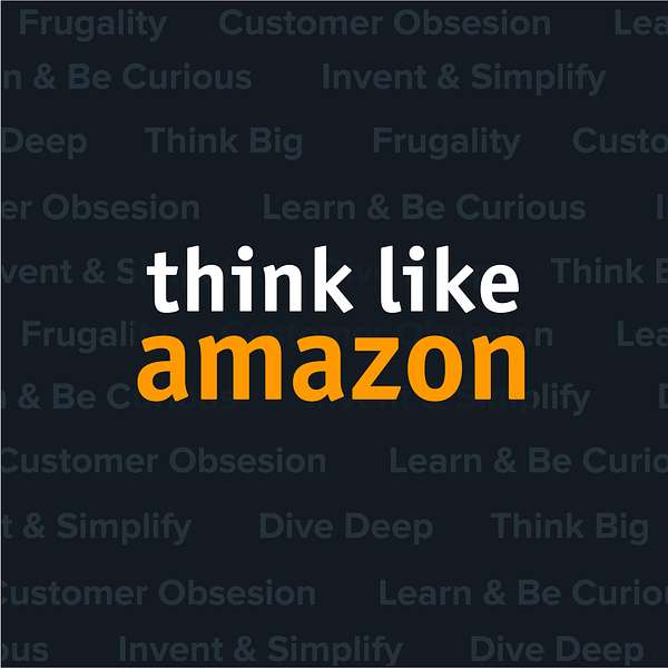Think Like Amazon Podcast Artwork Image