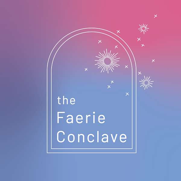 The Faerie Conclave Podcast Artwork Image