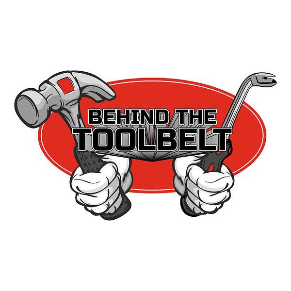 Behind the Toolbelt Podcast Artwork Image