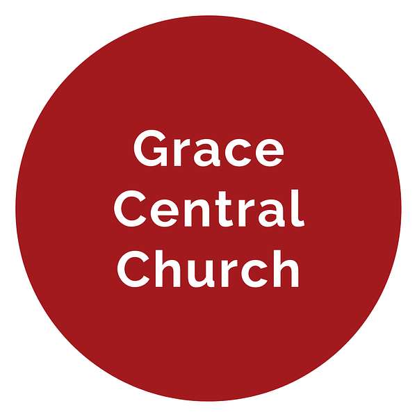 Grace Central Church Omaha Podcast Artwork Image