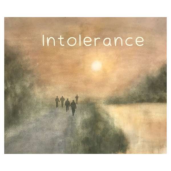 Intolerance Podcast Artwork Image