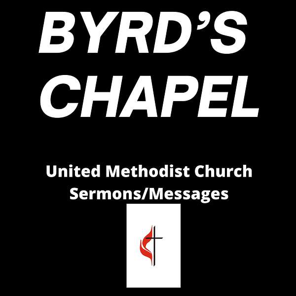 Byrd's Chapel United Methodist Church Podcast Artwork Image