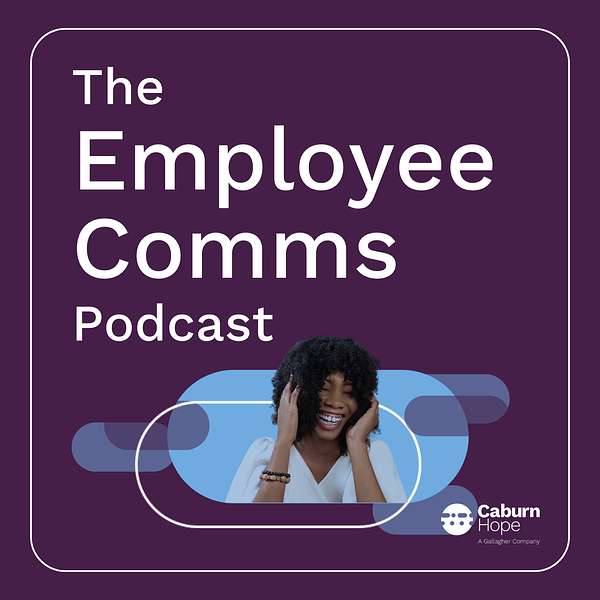 The Employee Comms Podcast Podcast Artwork Image