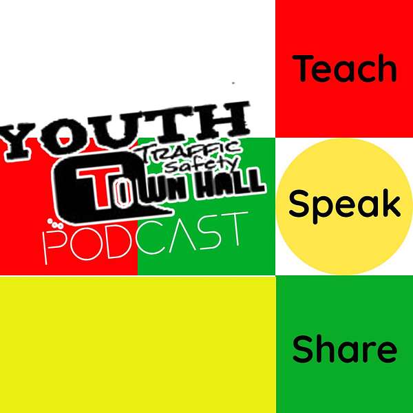 Youth Traffic Safety Town Hall Podcast Artwork Image