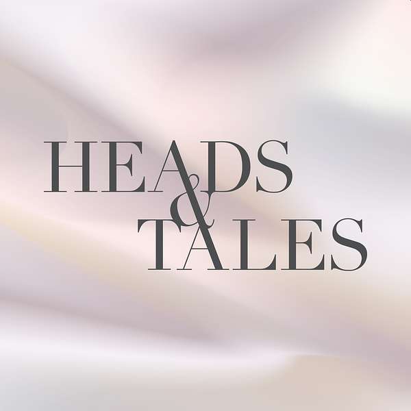 Heads & Tales  Podcast Artwork Image