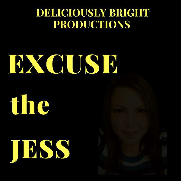 Excuse the Jess Podcast Artwork Image