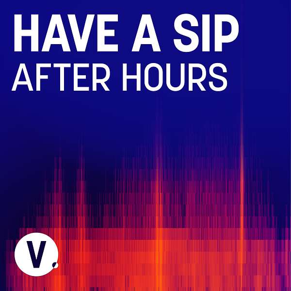 Have A Sip - After Hours Podcast Artwork Image