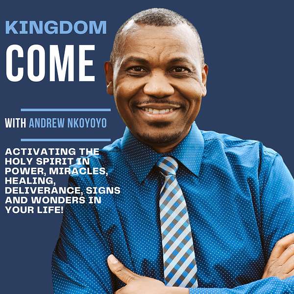 Artwork for KINGDOM COME WITH ANDREW NKOYOYO