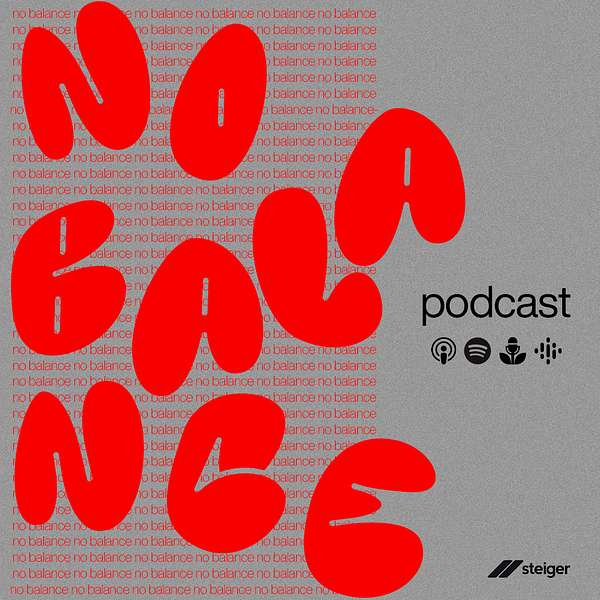 NO BALANCE © Podcast Artwork Image