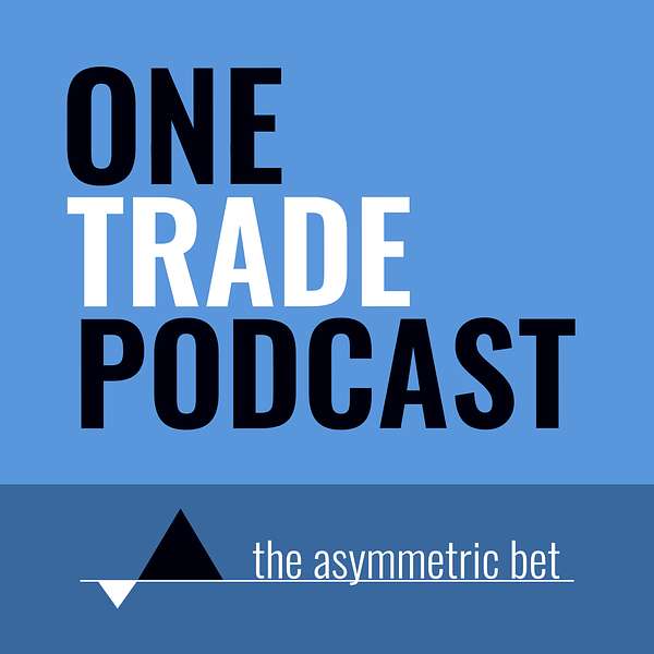 One Trade Podcast Podcast Artwork Image